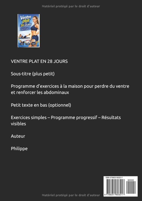 Ventre plat en 28 jours: Programme sportif complet à la maison pour perdre du ventre, renforcer les abdominaux et retrouver une silhouette tonique